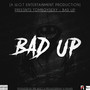 Bad Up (Explicit)