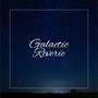 Galactic Reverie