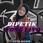 Dipetik Wong Liyo