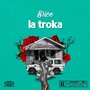 La Troka (Explicit)