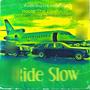 Ride Sloww (feat. Big Redd, Skott LaRocc & Kay Kutta) [Explicit]