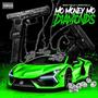 Mo Money Mo Diamonds (Explicit)