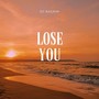 Lose You