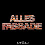 Alles Fassade (Explicit)