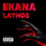 EKANA LATHOS (Explicit)