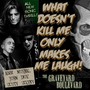 What Doesn't Kill Me Only Makes Me Laugh! - EP