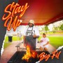 Stay Up (Explicit)