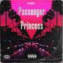 Passenger Princess (Explicit)