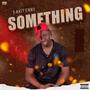 SOMETHING (Explicit)