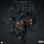 Ayer (Explicit)