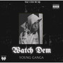 Watch Dem (Explicit)