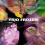 FRIO FROZEN