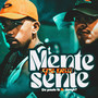 Mente Que Nem Sente (Explicit)