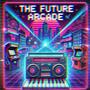 The Future Arcade