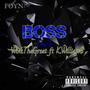 Boss (feat. WinkThaGreat) (Explicit)