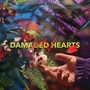 Damaged Hearts