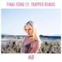 Final Song (Y. Trapper Remix)