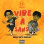 vibe ak sans (feat. baby dex)