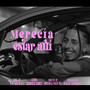 Merecía Estar Allí (Explicit)