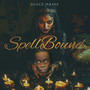 Spellbound (Explicit)