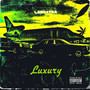 Luxury (Explicit)