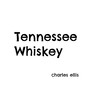 Tennessee Whiskey