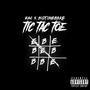 TicTacToe (feat. BigTimeBake) [Explicit]