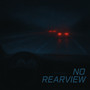 No Rearview