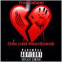 One Last Heartbreak (Explicit)