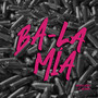 Ba-La Mía (Explicit)