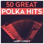 50 Great Polka Hits