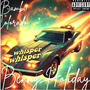 Whisper Whisper (feat. Benny Holiday) [Explicit]