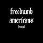 Freedom Americans (feat. Top Notch) [Explicit]