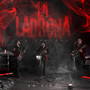 La Ladrona (En Vivo)