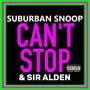 Can't Stop (Explicit)