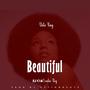 Beautiful (feat. Lendon Boy) [Explicit]