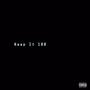 Keep It 100 (Explicit)