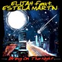 Bring On The Night (feat. Estela Martin)