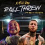 Roll Threw (feat. Bezz Belive) [Explicit]