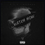 Watch How (feat. Young Drilla) [Explicit]