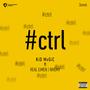 Ctrl (feat. Real Eimen & Nhemy)