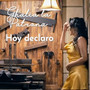 Hoy declaro (Explicit)