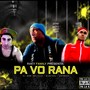 pa vo rana (Explicit)