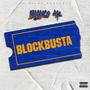 Blockbusta Freestyle (Explicit)