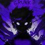 GRUNK (feat. Softwilly, lex pain, Tanaa & packgod) [Music Video Version] [Explicit]