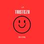 La Tristeza (feat. B.texon)