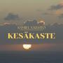 KESÄKASTE (feat. KEHTO)