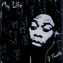 My Life (Explicit)