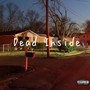 Dead Inside (feat. YCDTEVN) [Explicit]