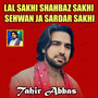 Lal Sakhi Shahbaz Sakhi Sehwan Ja Sardar Sakhi